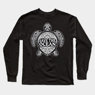 Save The Ocean Sea Turtle Ocean Lover Statement Long Sleeve T-Shirt